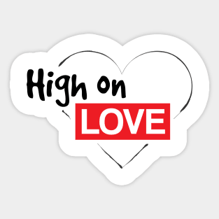 High On Love Sticker